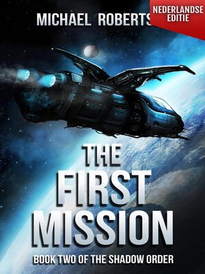 cover image of The First Mission--Book Two of the Shadow Order (Nederlandse editie)